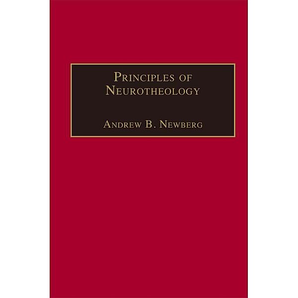 Principles of Neurotheology, Andrew B. Newberg