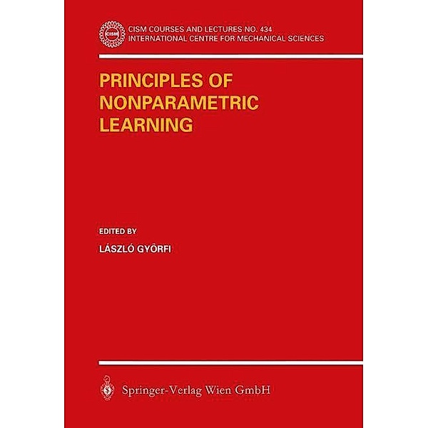 Principles of Nonparametric Learning / CISM International Centre for Mechanical Sciences Bd.434