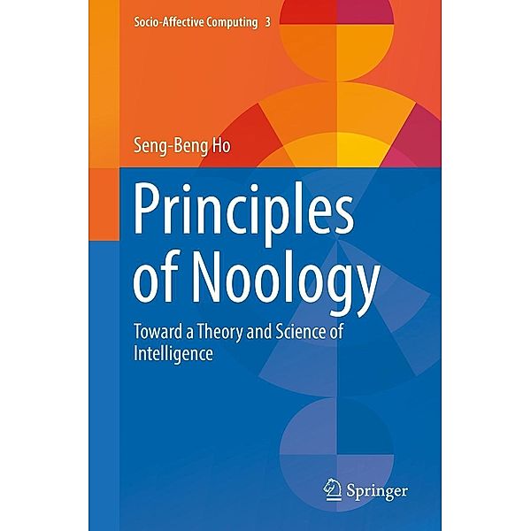 Principles of Noology / Socio-Affective Computing Bd.3, Seng-Beng Ho