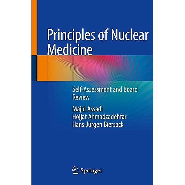 Principles of Nuclear Medicine, Majid Assadi, Hojjat Ahmadzadehfar, Hans-Jürgen Biersack