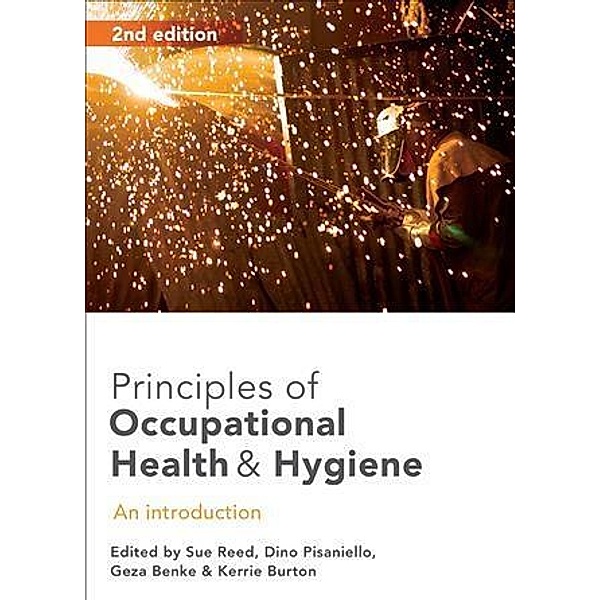 Principles of Occupational Health and Hygiene, Sue Reed