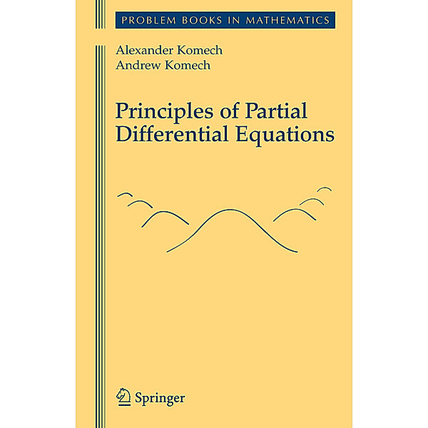 Principles of Partial Differential Equations, Alexander Komech, Andrew Komech