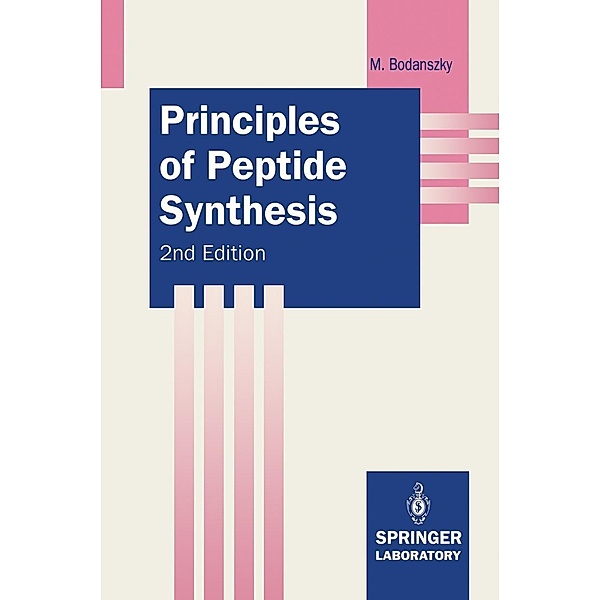 Principles of Peptide Synthesis / Springer Lab Manuals, Miklos Bodanszky