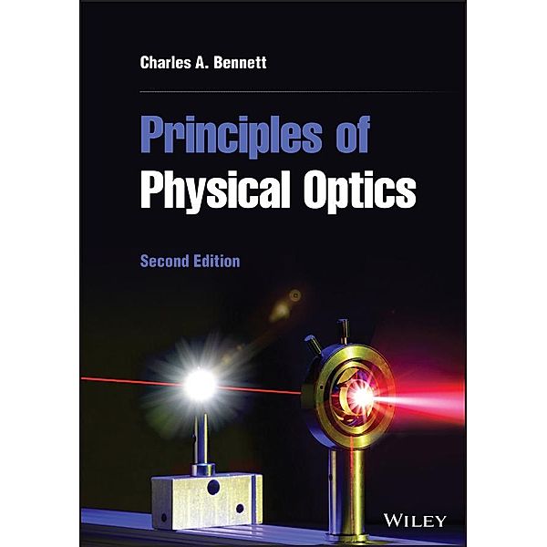 Principles of Physical Optics, Charles A. Bennett