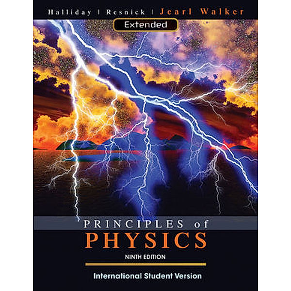 Principles of Physics Extended, David Halliday, Robert Resnick, Jearl Walker