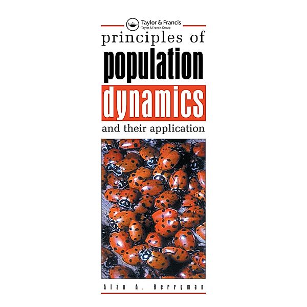 Principles of Population Dynamics and Their Application, Alan A. Berryman