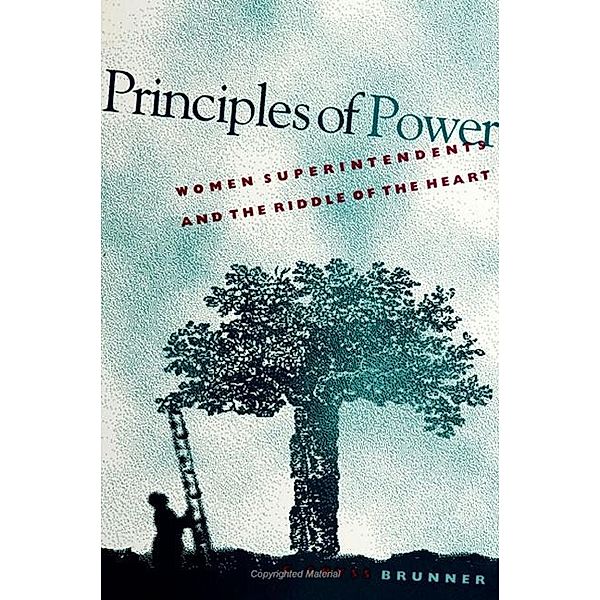 Principles of Power / SUNY series in Women in Education, C. Cryss Brunner