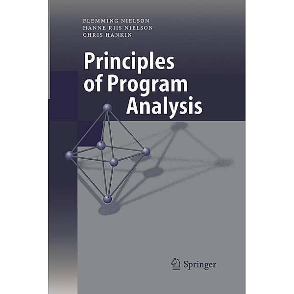 Principles of Program Analysis, Flemming Nielson, Hanne R. Nielson, Chris Hankin