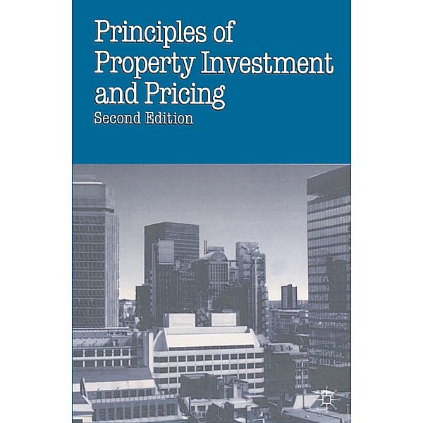 Principles of Property Investment and Pricing, Will Fraser