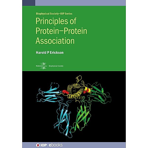 Principles of Protein-Protein Association, Harold P Erickson