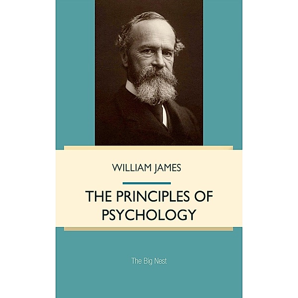 Principles of Psychology, William James