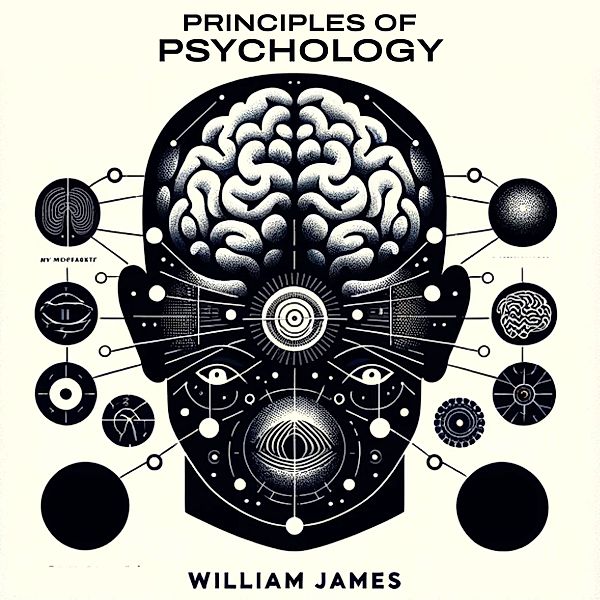 Principles of Psychology, William James