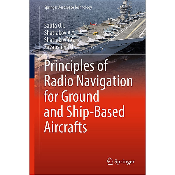 Principles of Radio Navigation for Ground and Ship-Based Aircrafts, Sauta O.I., Shatrakov A.Y., Shatrakov Y.G., Zavalishin O.I.