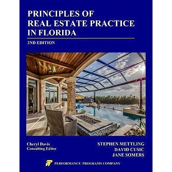 Principles of Real Estate Practice in Florida, Stephen Mettling, David Cusic, Jane Somers
