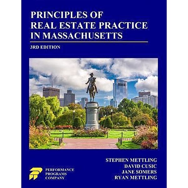 Principles of Real Estate Practice in Massachusetts, Stephen Mettling, David Cusic, Ryan Mettling