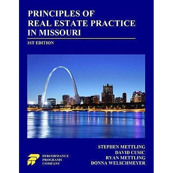 Principles of Real Estate Practice in Missouri, Stephen Mettling, David Cusic, Ryan Mettling