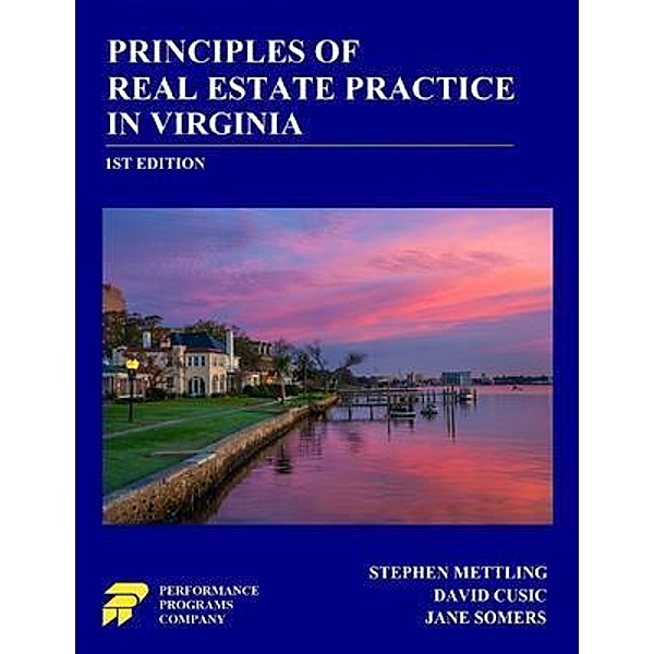 Principles of Real Estate Practice in Virginia, Stephen Mettling, David Cusic, Jane Somers