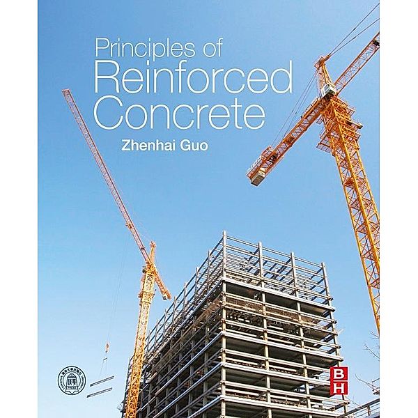 Principles of Reinforced Concrete, Zhenhai Guo