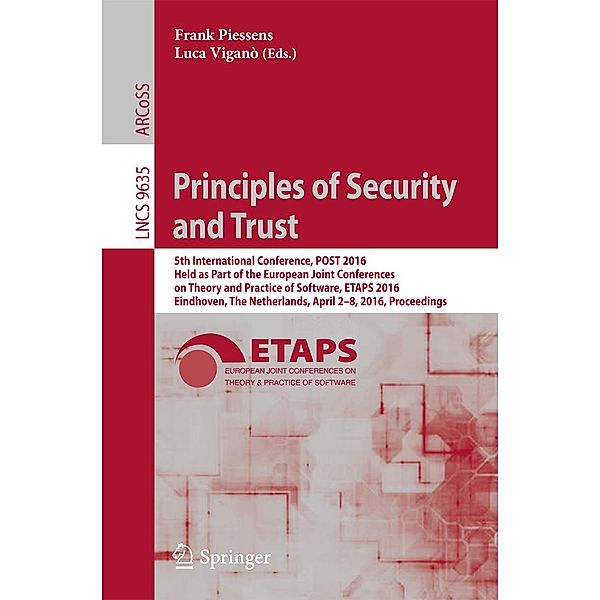 Principles of Security and Trust / Lecture Notes in Computer Science Bd.9635