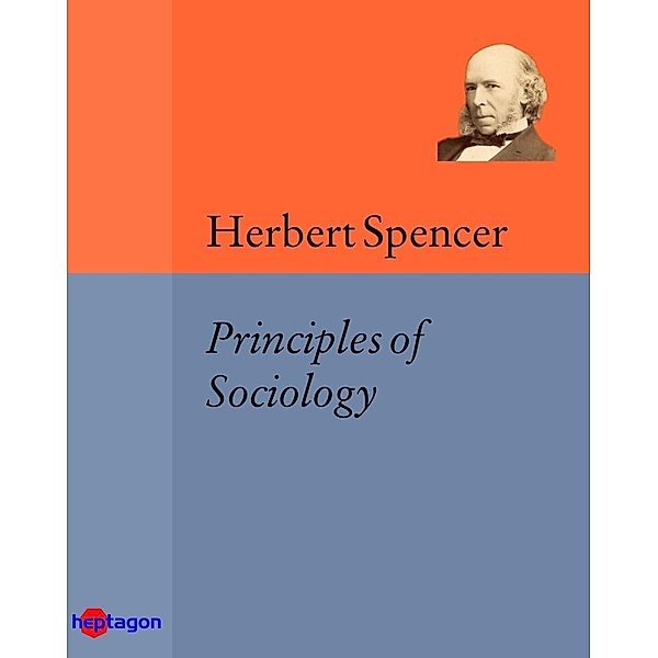 Principles of Sociology, Herbert Spencer