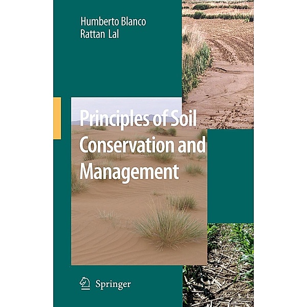Principles of Soil Conservation and Management, Humberto Blanco-Canqui, Rattan Lal