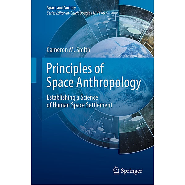 Principles of Space Anthropology, Cameron M. Smith