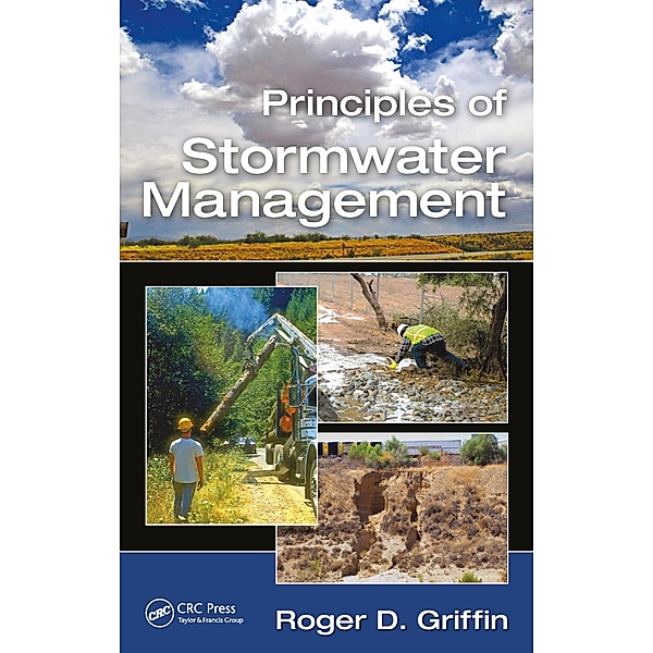Principles of Stormwater Management, Roger D. Griffin