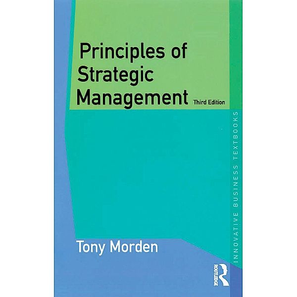 Principles of Strategic Management, Tony Morden
