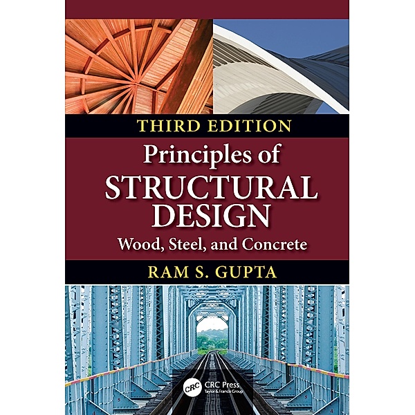 Principles of Structural Design, Ram S. Gupta