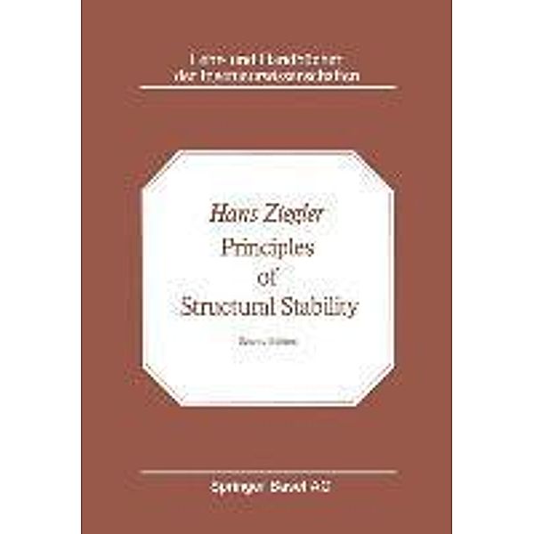 Principles of Structural Stability / Lehr- und Handbücher der Ingenieurwissenschaften Bd.35, H. Ziegler