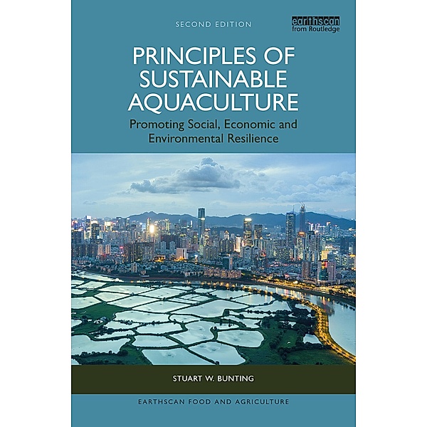 Principles of Sustainable Aquaculture, Stuart W. Bunting