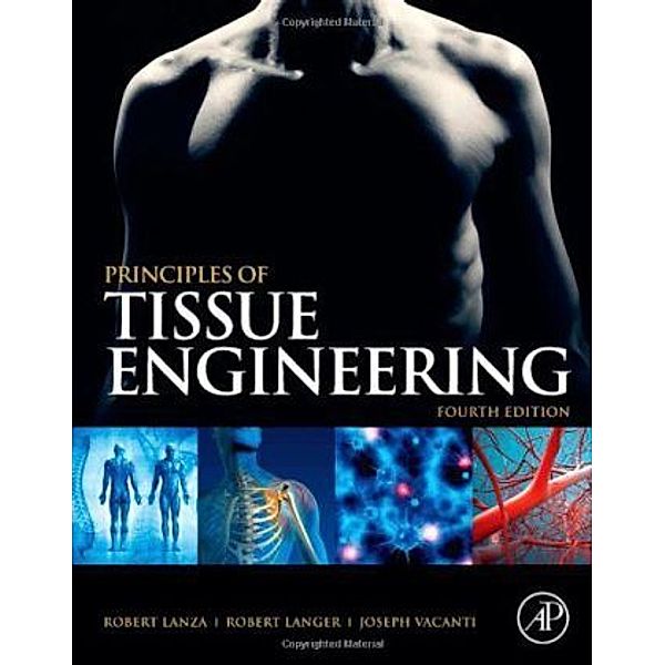 Principles of Tissue Engineering, Robert Lanza