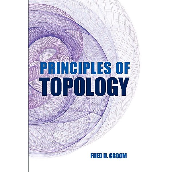 Principles of Topology / Dover Books on Mathematics, Fred H. Croom