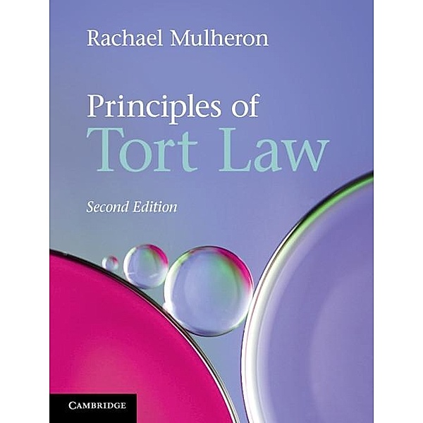 Principles of Tort Law, Rachael Mulheron