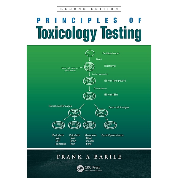 Principles of Toxicology Testing, Frank A Barile
