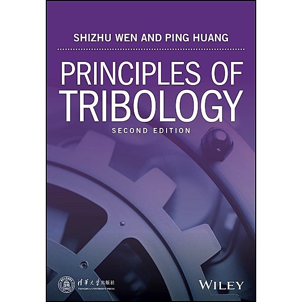 Principles of Tribology, Shizhu Wen, Ping Huang