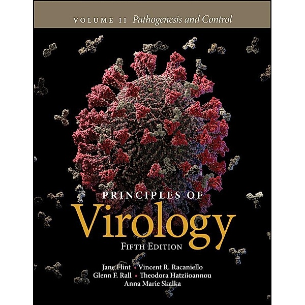 Principles of Virology, Volume 2 / ASM Bd.2, S. Jane Flint, Vincent R. Racaniello, Glenn F. Rall, Theodora Hatziioannou, Anna Marie Skalka