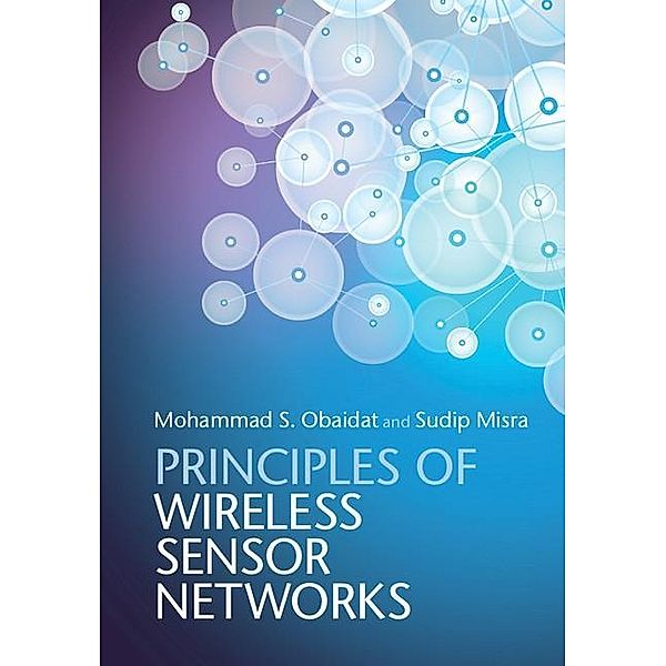 Principles of Wireless Sensor Networks, Mohammad S. Obaidat