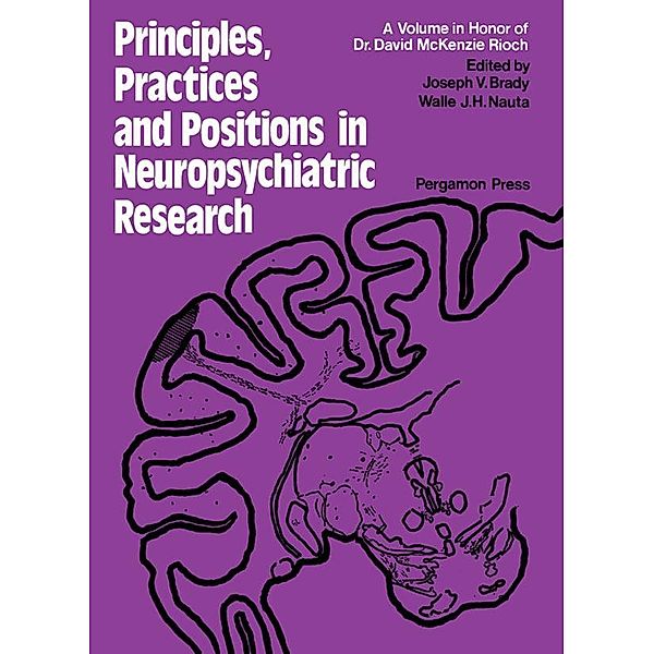 Principles, Practices, and Positions in Neuropsychiatric Research