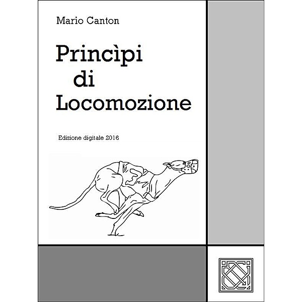 Princìpi di Locomozione / Cinotecnia Bd.6, Mario Canton
