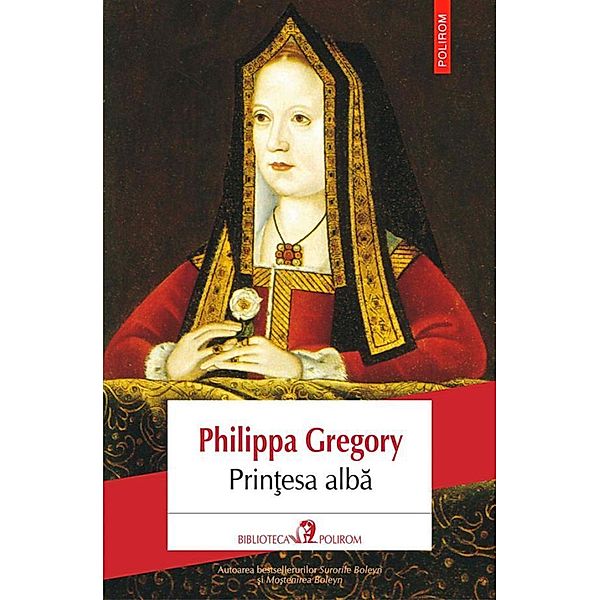 Prin¿esa alba / Biblioteca Polirom, Philippa Gregory