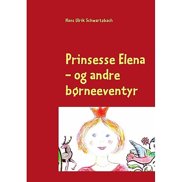 Prinsesse Elena, Hans Ulrik Schwartzbach