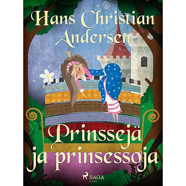 Prinssejä ja prinsessoja / H. C. Andersenin tarinoita, H. C. Andersen