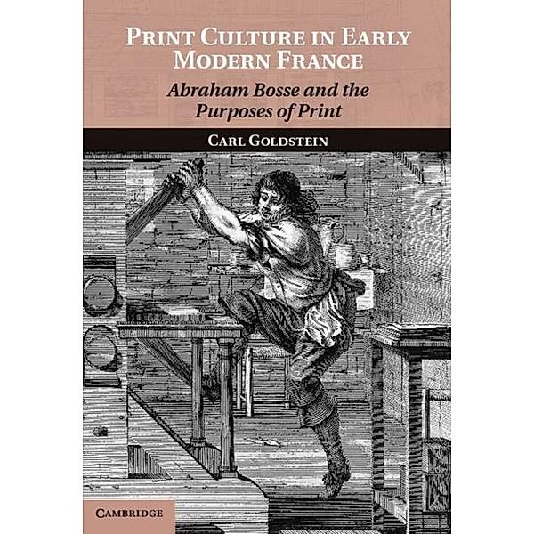 Print Culture in Early Modern France, Carl Goldstein