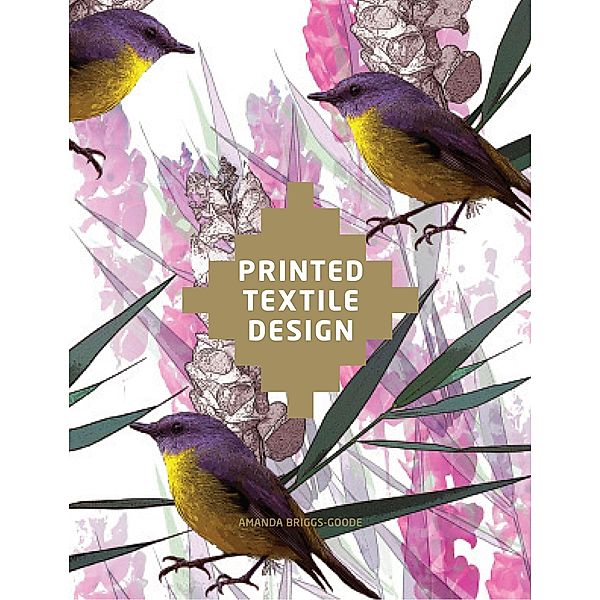 Printed Textile Design, Amanda Briggs-Goode