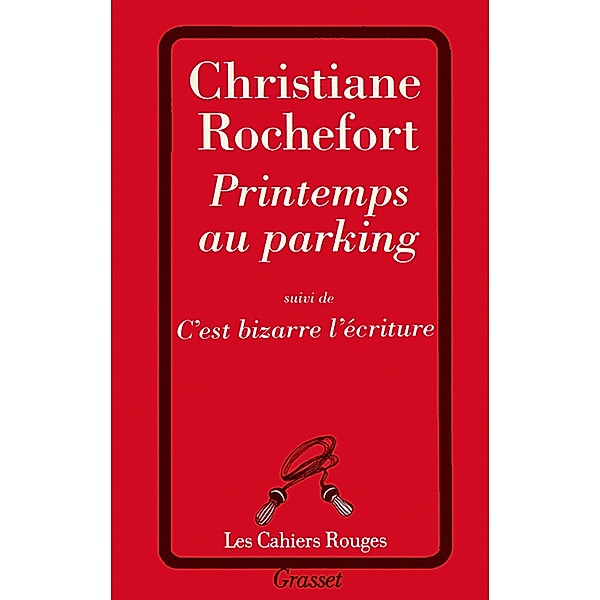 Printemps au parking / Les Cahiers Rouges, Christiane Rochefort