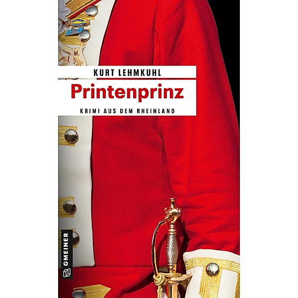 Printenprinz / Kommissar Böhnke und Rechtsanwalt Grundler Bd.5, Kurt Lehmkuhl