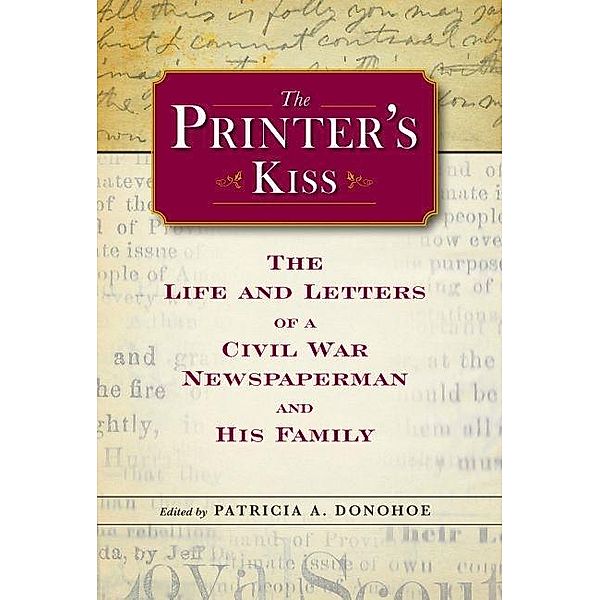 Printer's Kiss / Civil War in the North