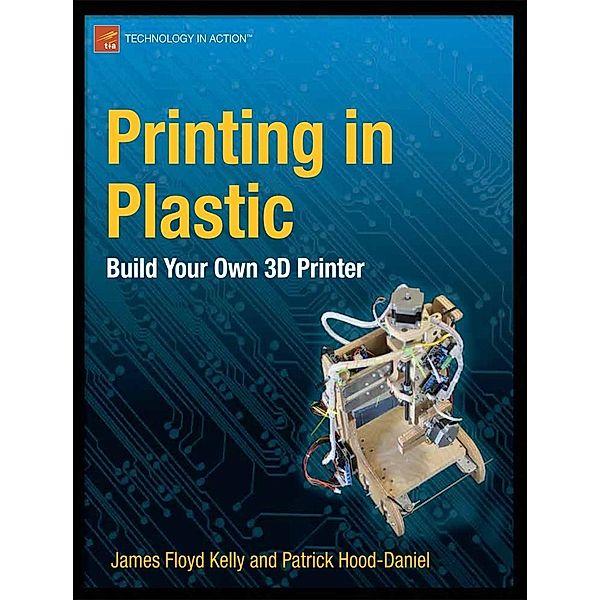 Printing in Plastic, James Floyd Kelly, Patrick Hood-Daniel