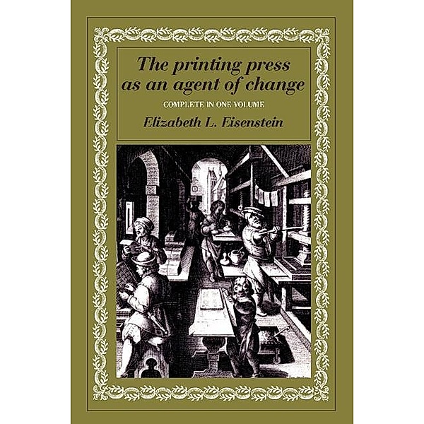 Printing Press as an Agent of Change, Elizabeth L. Eisenstein